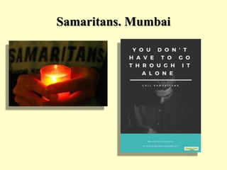 Samaritans. Mumbai
 