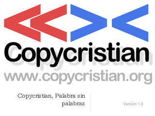 Copycristian, Palabra sin palabras ,[object Object]