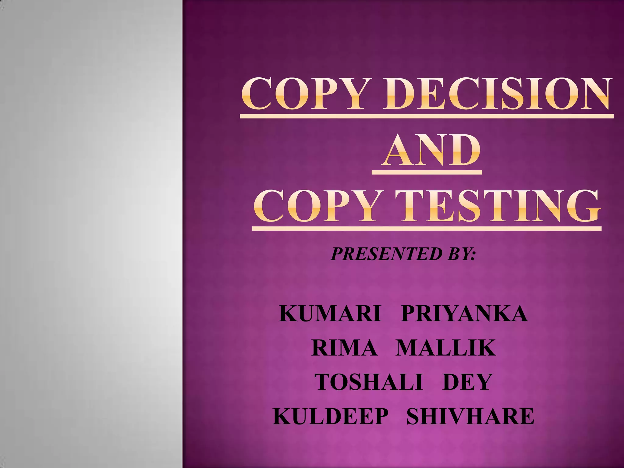 PRESENTED BY:

KUMARI PRIYANKA
RIMA MALLIK
TOSHALI DEY
KULDEEP SHIVHARE

 