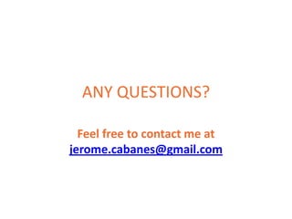 ANY QUESTIONS?Feel free to contact me at jerome.cabanes@gmail.com