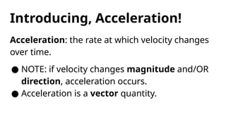 Intro to 1D Kinematics physics notes .pptx
