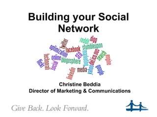 Building your Social Network ,[object Object],[object Object]
