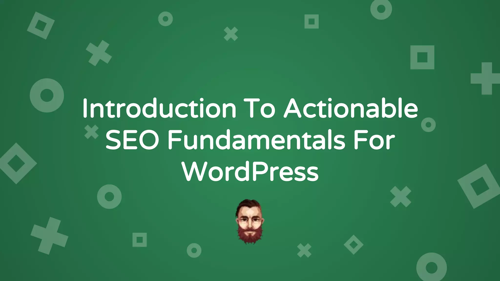 WordPress North East (Jan 2021) ~ SEO Fundamentals For WordPress
