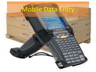 Mobile Data Entry
 