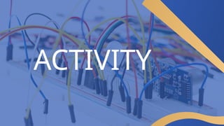 ACTIVITY
 