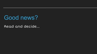 Good news?
Read and decide...
 