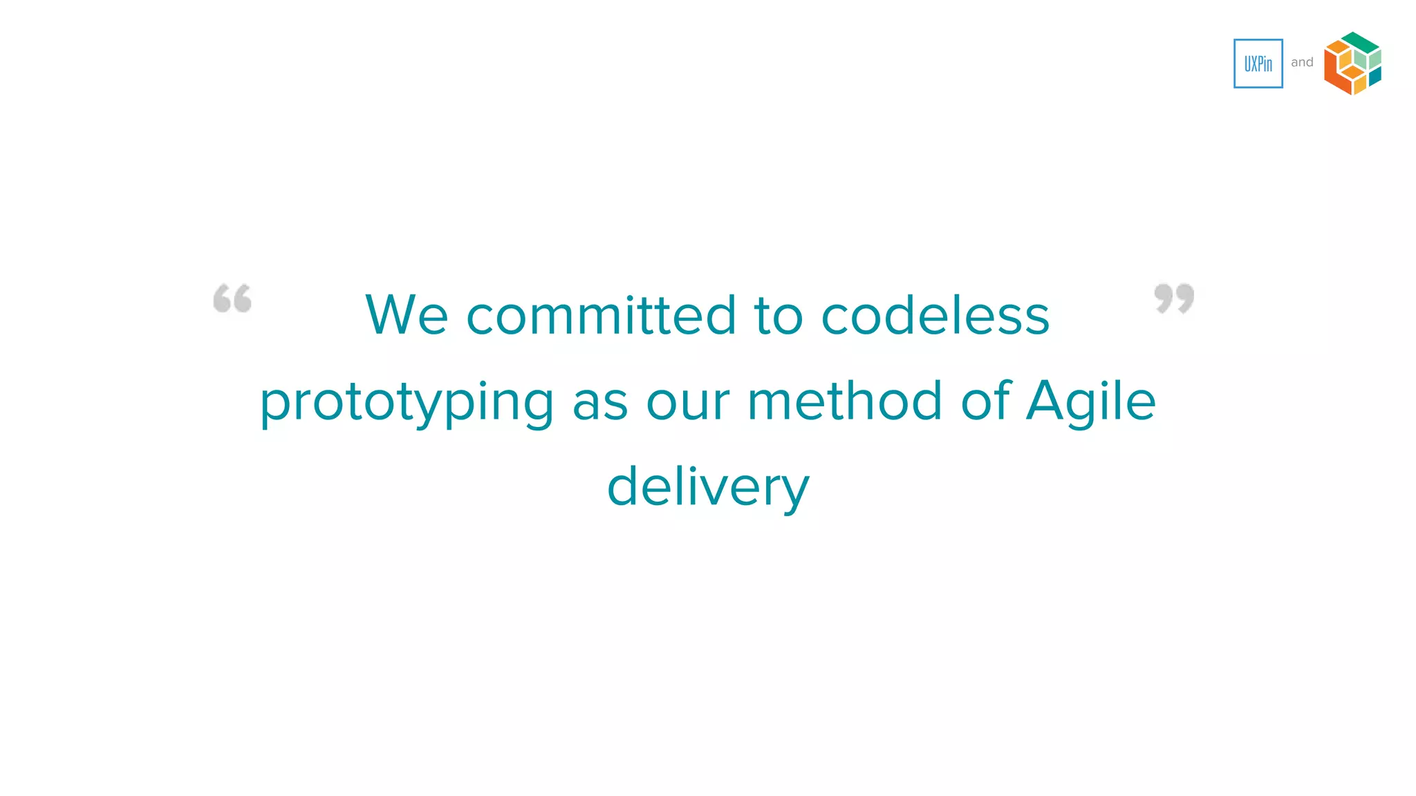 Committed to the switch in one month
1
2015
START USING PROTOTYPES!
 