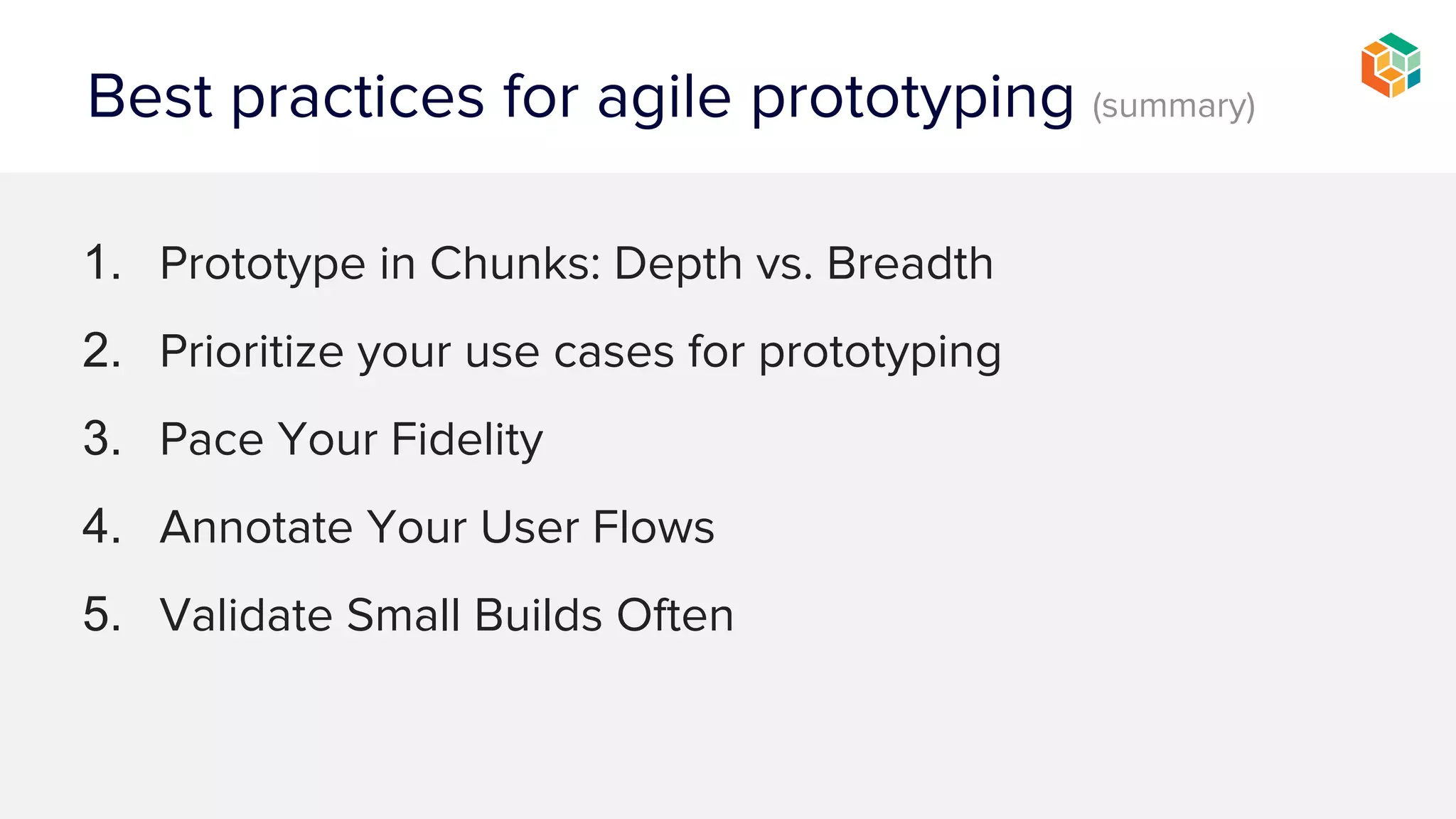 Benefits of agile prototyping (cont.)
- We’ve seen faster approval from clients.
- Clients aren’t caught up in the deliverable.
- They can focus more on business solutions and UX work we did for them.
- They can interact with the deliverable instead of guessing.
- Higher quality and consistency of our work.
 