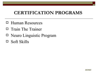 Human Resources Train The Trainer  Neuro Linguistic Program Soft Skills CERTIFICATION PROGRAMS HOME 