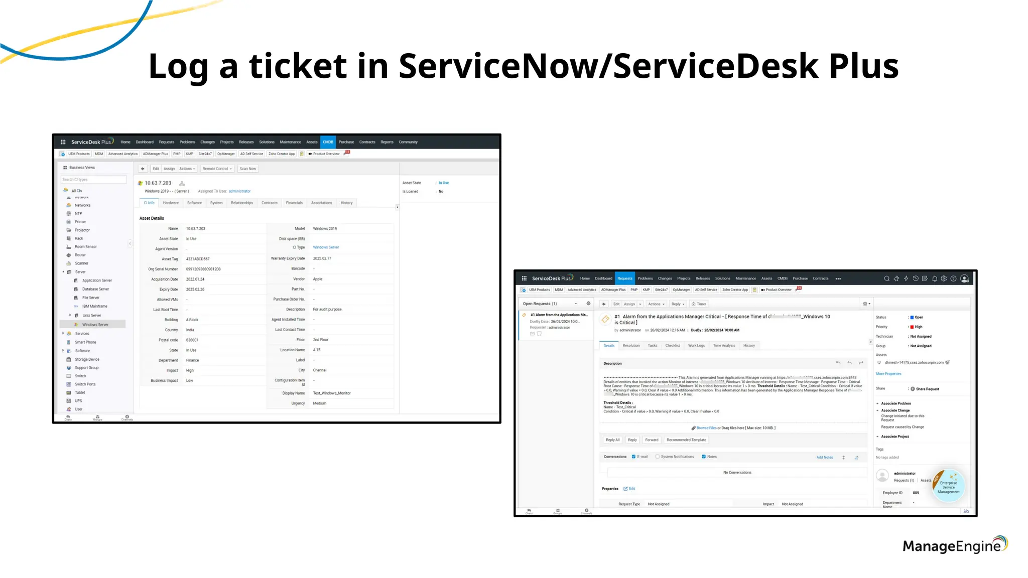 Log a ticket in ServiceNow/ServiceDesk Plus
 