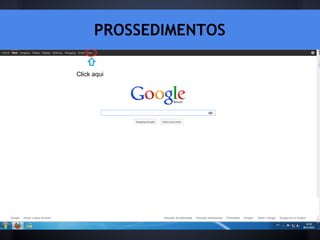 PROSSEDIMENTOS

Click aqui
 