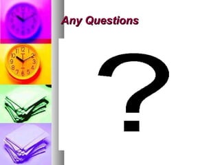 Any Questions 