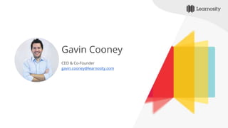 Gavin Cooney
CEO & Co-Founder
gavin.cooney@learnosity.com
 
