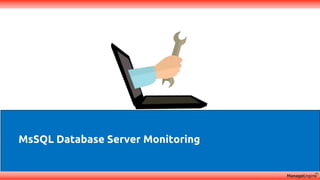 Discovery & mapping
MsSQL Database Server Monitoring
 
