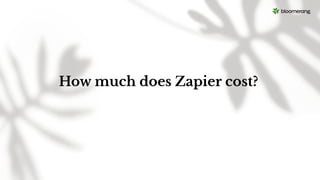 How much does Zapier cost?
 