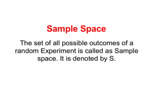 Sample Space
 