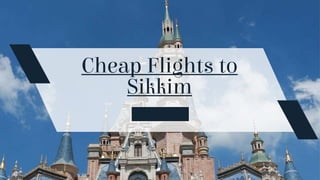 Cheap Flights to
Sikkim
Book Now
 