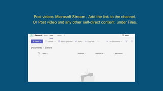 Post videos Microsoft Stream . Add the link to the channel.
Or Post video and any other self-direct content under Files.
 