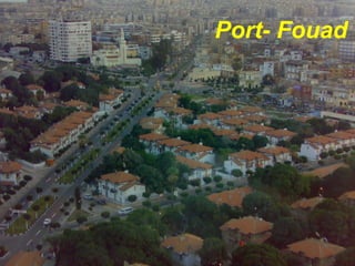 Port- Fouad
 