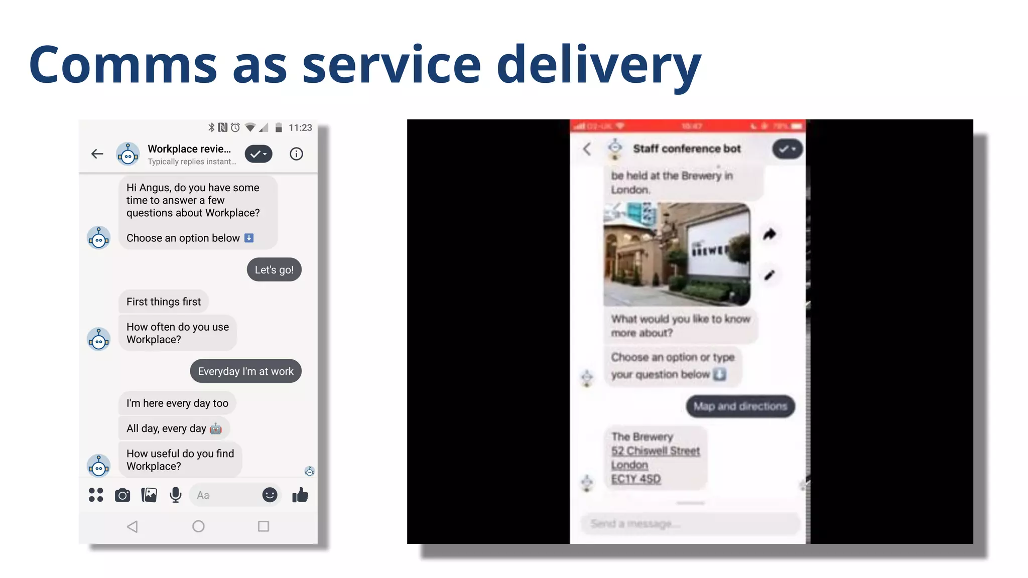 Comms as service delivery
 