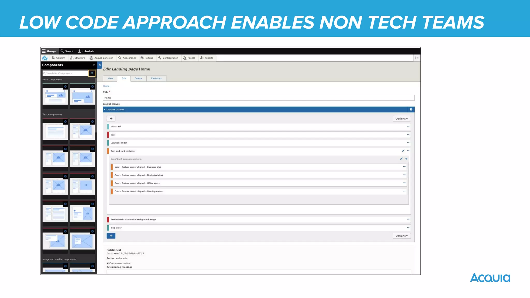 LOW CODE APPROACH ENABLES NON TECH TEAMS
 