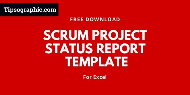 Scrum Project Status Report Template For Excel Free Download