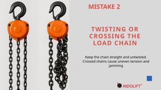 Chain Pulley Block: 5 Safety Mistakes You Must Avoid | Indolift | PPTX