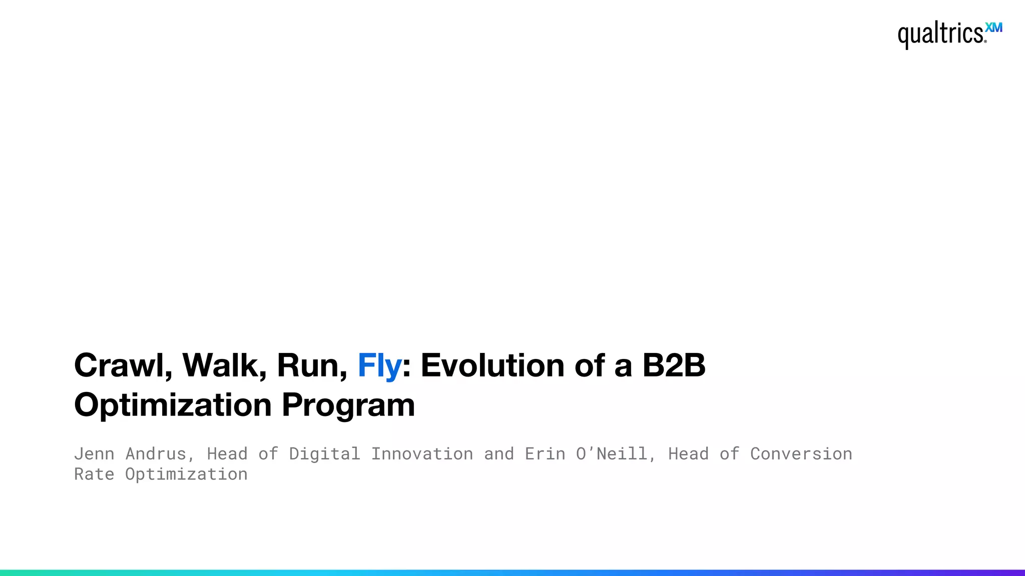 Crawl, Walk, Run, Fly: Evolution of a B2B Optimization Program | PPT