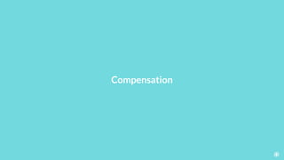 Compensation
 