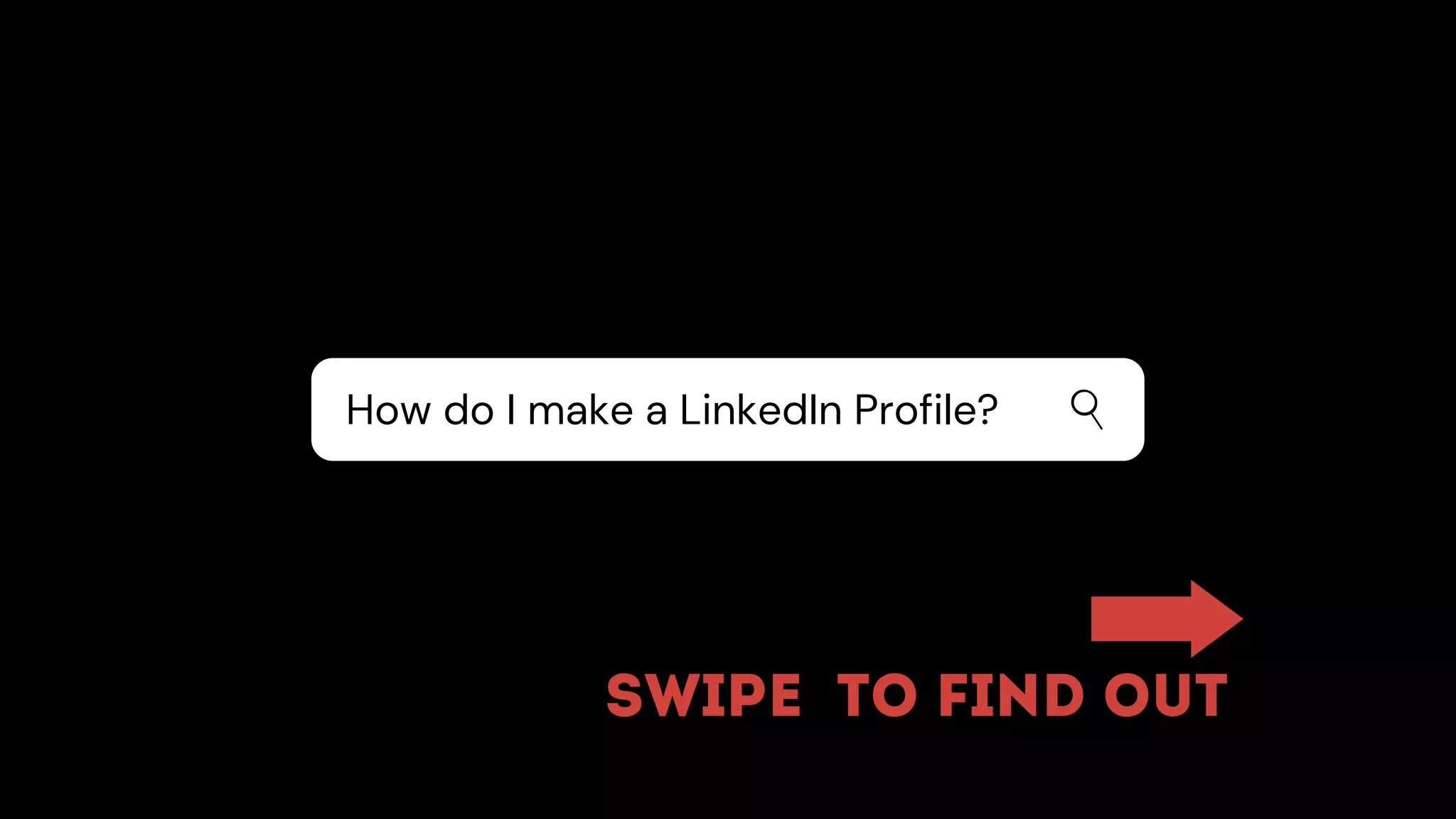 How do I make a LinkedIn Profile?
Swipe To find out
 