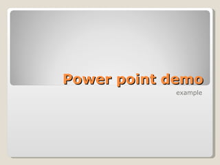 Power point demo example 