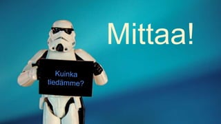 Mittaa!

 