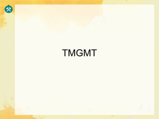 TMGMT
 