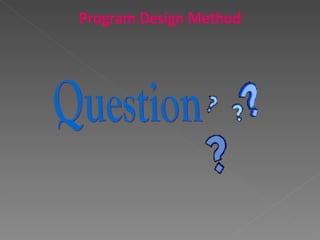Question Program Design Method 
