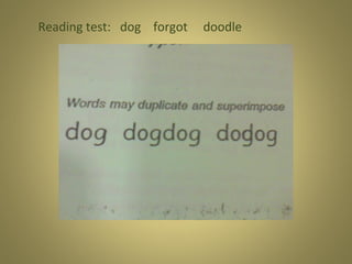 Reading test: dog forgot

doodle

 