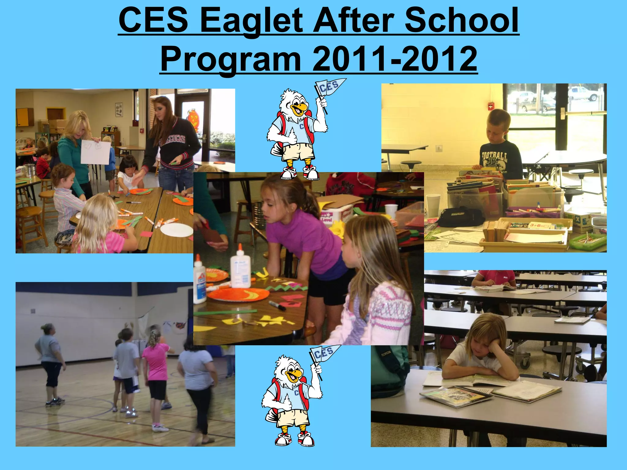 CES Eaglet After School Program 2011-2012 