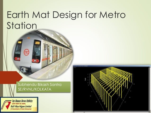 Earth Mat Design For Metro Station