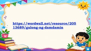 https://wordwall.net/resource/205
13689/gulong-ng-damdamin
 