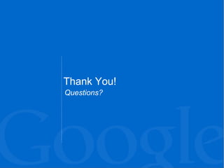Thank You! Questions? 