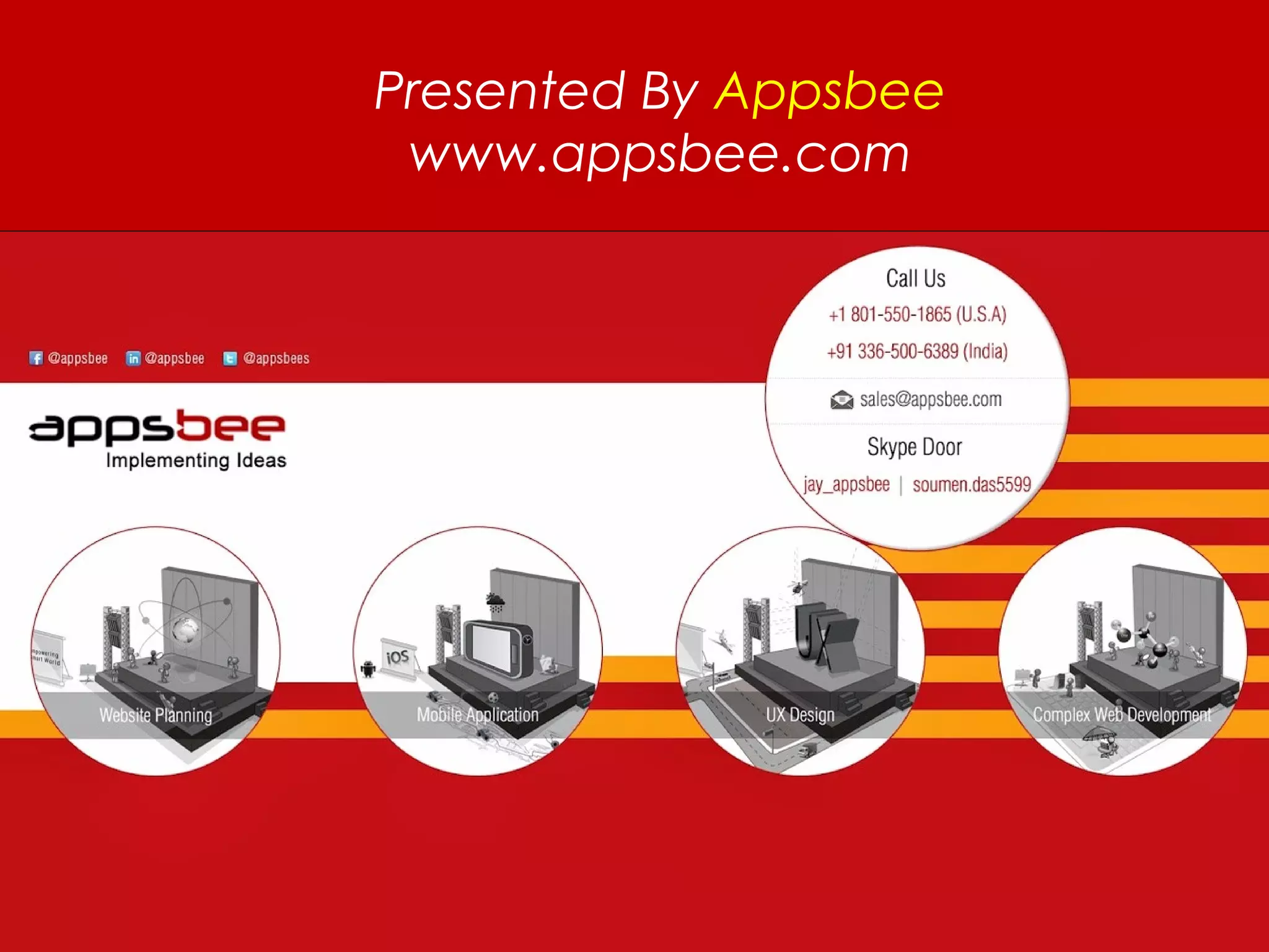 Presented By Appsbee
www.appsbee.com
 