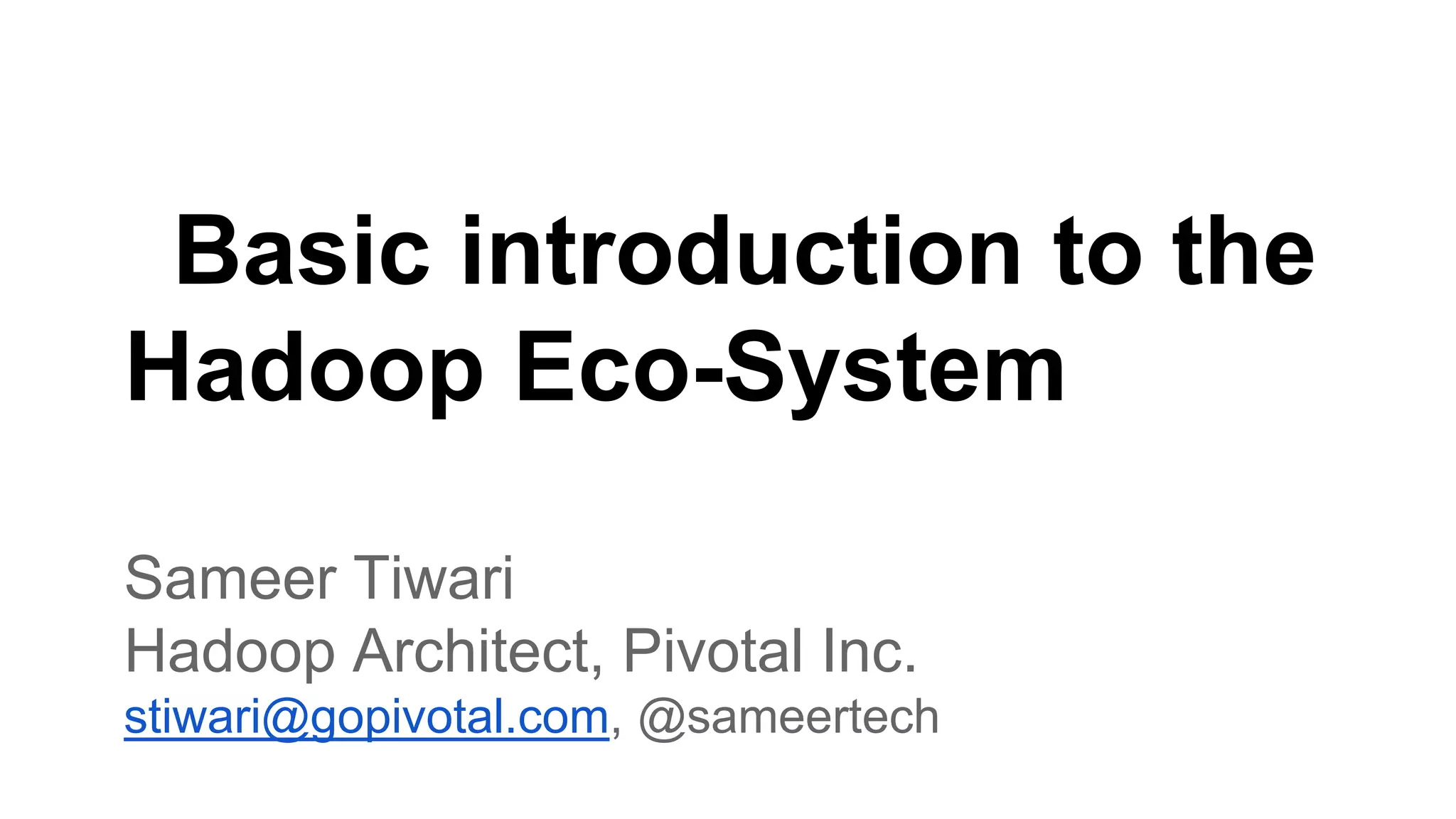 A Basic Introduction to the Hadoop eco system - no animation | PPTX
