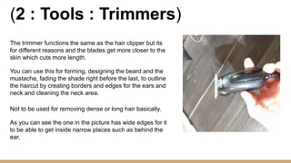 Descriping Hair and Hair Cutting Tools 