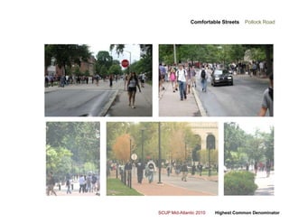 Comfortable Streets    Pollock Road