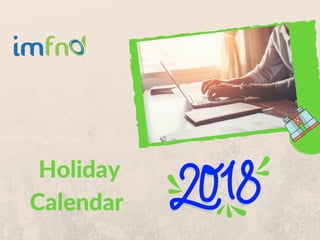 Holiday
Calendar
 