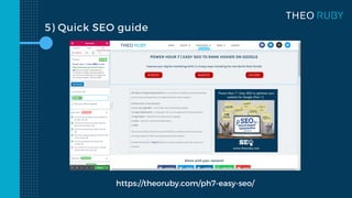 5) Quick SEO guide
https://theoruby.com/ph7-easy-seo/
 