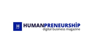 Humanpreneurship - international digital business magazine