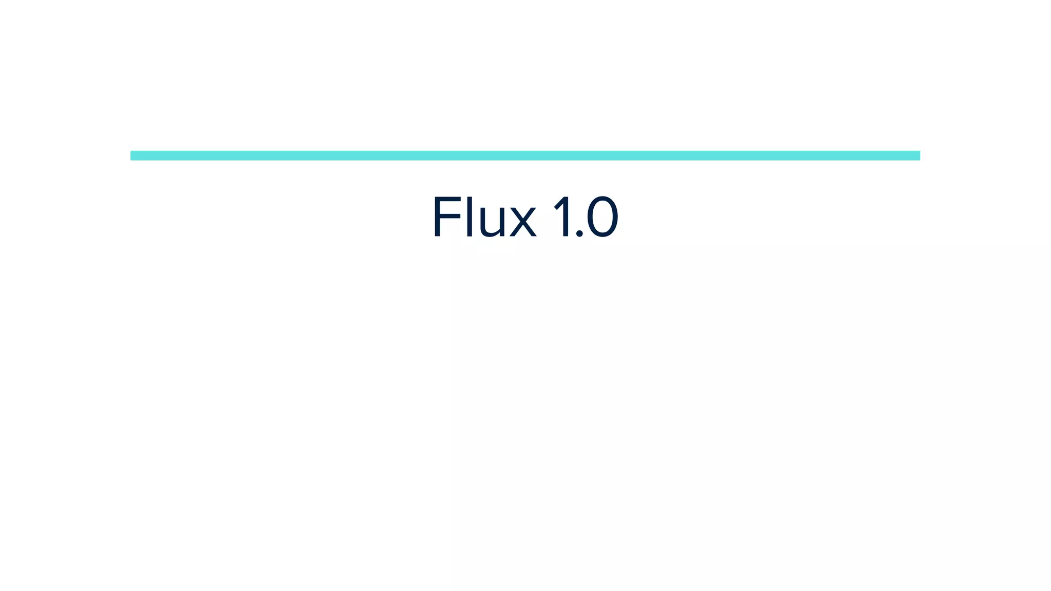 Flux 1.0
 