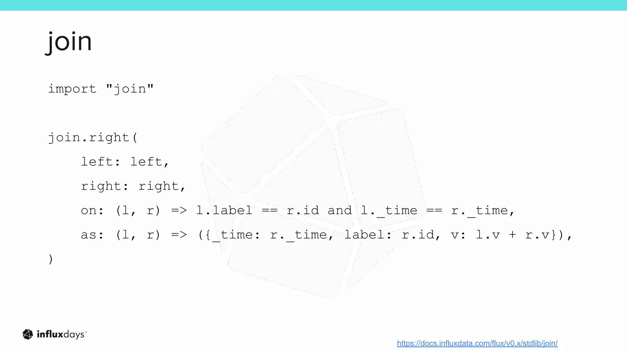 join
import "join"
join.right(
left: left,
right: right,
on: (l, r) => l.label == r.id and l._time == r._time,
as: (l, r) => ({_time: r._time, label: r.id, v: l.v + r.v}),
)
https://docs.influxdata.com/flux/v0.x/stdlib/join/
 