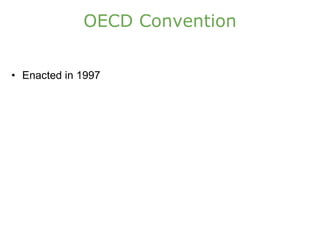 OECD Convention Enacted in 1997 