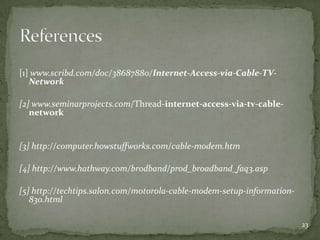 Internet Access via Cable TV Network | PPTX